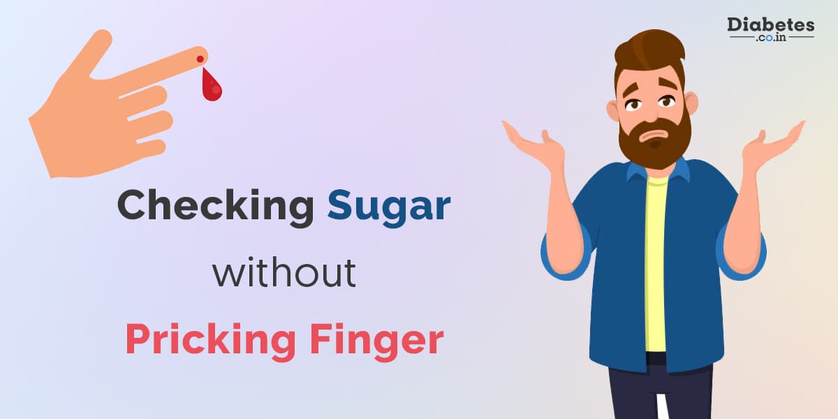 Can you Check the Sugar (Glucose) Without Pricking your Finger ?