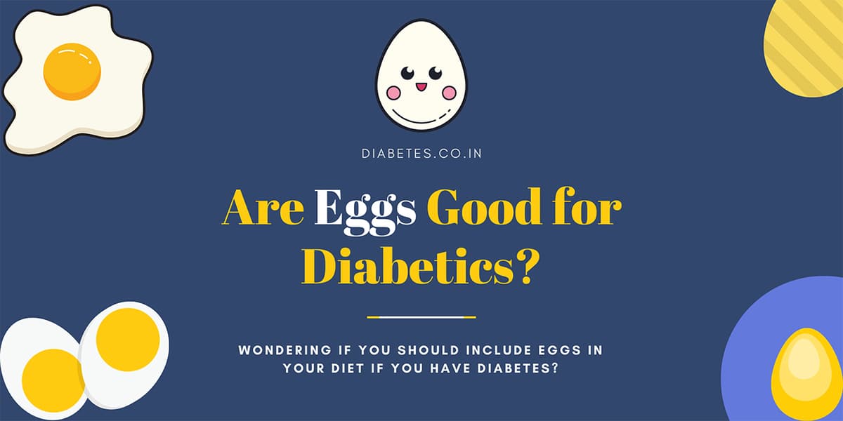 Are Eggs Good for Diabetics?