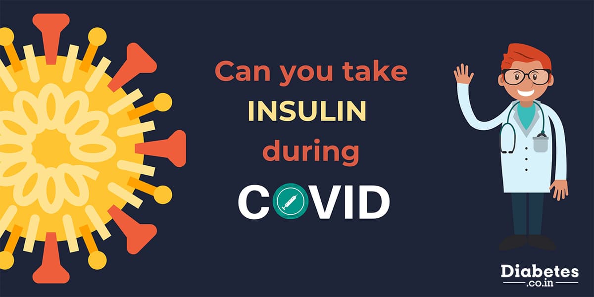 Can Insulin be taken during COVID-19 (Coronavirus) Period?
