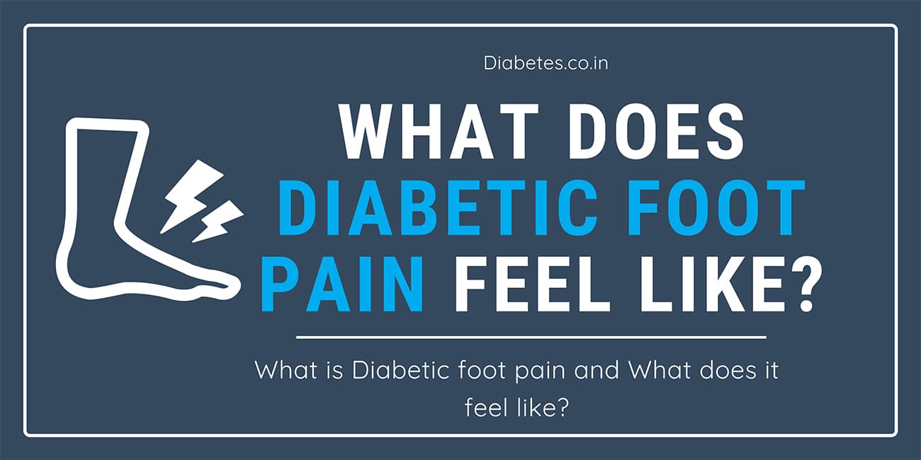 What does Diabetic Foot Pain Feel Like?