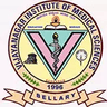 Vijaynagar Institute of Medical Sciences, Ballari
