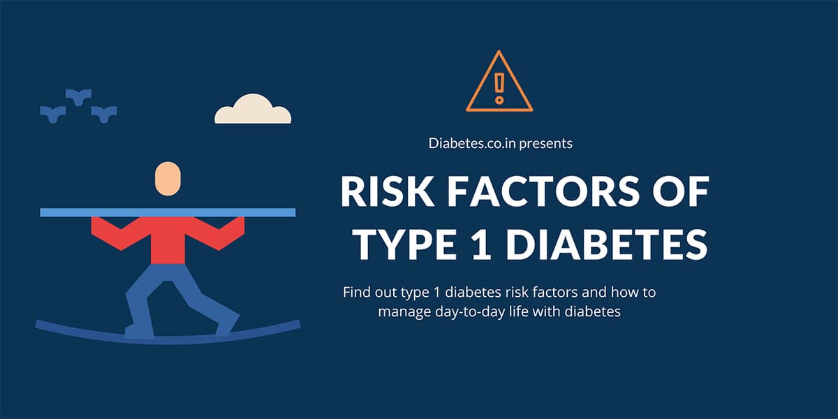 What are the Risk Factors of Type 1 Diabetes?