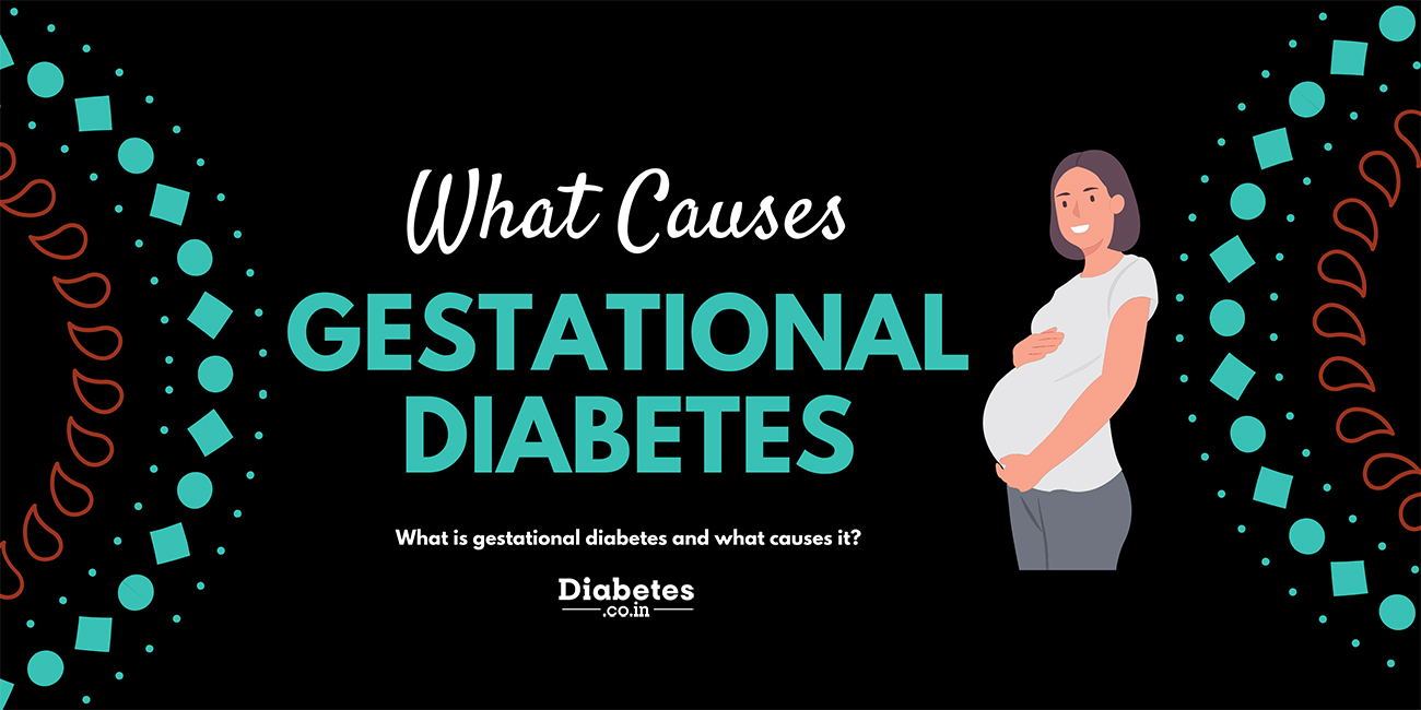 causes of gestational diabetes